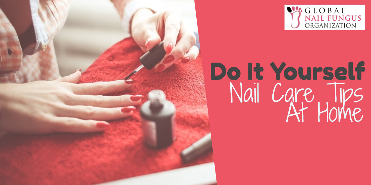 DIY Nail Care Tips At Home